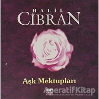 Aşk Mektupları - Halil Cibran - Anahtar Kitaplar Yayınevi