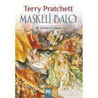 Disk Dünya 18: Maskeli Balo - Terry Pratchett - Delidolu