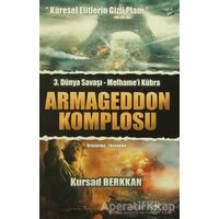 Armegeddon Komplosu - 3. Dünya Savaşı-Melhamei Kübra - Kursad Berkkan - Eftalya Kitap