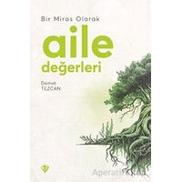 Bir Miras Olarak Aile Değerleri - Demet Tezcan - Türkiye Diyanet Vakfı Yayınları