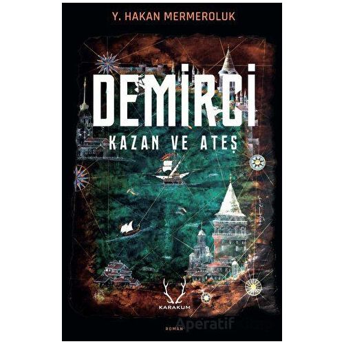 Demirci - Yiğit Hakan Mermeroluk - Karakum Yayınevi