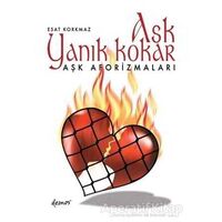 Aşk Yanık Kokar - Esat Korkmaz - Demos Yayınları