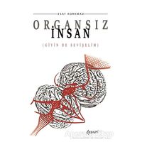 Organsız İnsan - Esat Korkmaz - Demos Yayınları