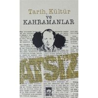 Tarih Kültür ve Kahramanlar - Hüseyin Nihal Atsız - Ötüken Neşriyat