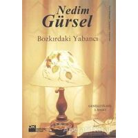 Bozkırdaki Yabancı - Nedim Gürsel - Doğan Kitap