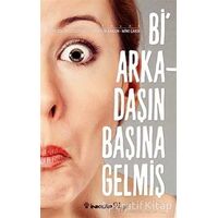 Bi Arkadaşın Başına Gelmiş - Banu Özkan Tozluyurt - İnkılap Kitabevi