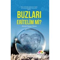 Buzları Eritelim mi? - Ahmet Duran Güren - Mevsimler Kitap