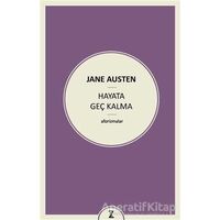 Hayata Geç Kalma - Jane Austen - Zeplin Kitap