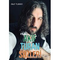 Akif Turan Sözleri - Akif Turan - Sokak Kitapları Yayınları