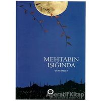 Mehtabın Işığında -Denemeler- - Kolektif - Diyanet İşleri Başkanlığı