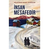 İnsan Mesafedir - Süleyman Ragıp Yazıcılar - Aşina Yayınları