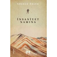 İnsaniyet Namına - Gökhan Ergür - Profil Kitap