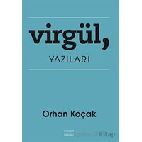 Virgül, Yazıları - Orhan Koçak - Everest Yayınları