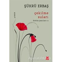 Çekilme Suları - Şükrü Erbaş - Kırmızı Kedi Yayınevi