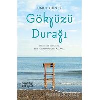 Gökyüzü Durağı - Umut Efe Güner - Hayykitap