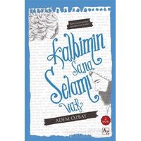 Kalbimin Sana Selamı Var - Adem Özbay - Az Kitap