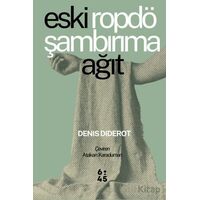Eski Ropdöşambırıma Ağıt - Denis Diderot - Altıkırkbeş Yayınları