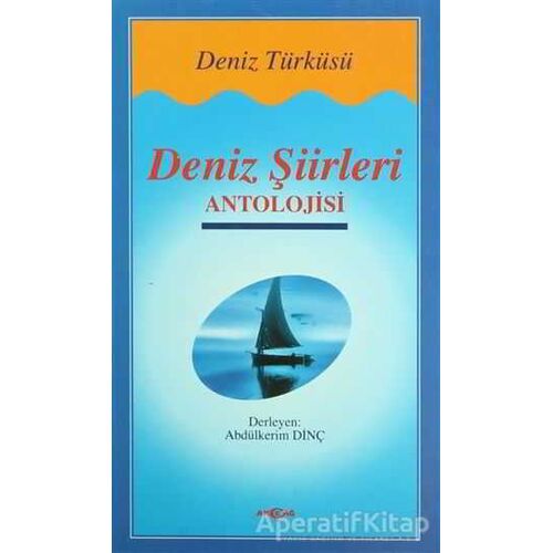 Deniz Şiirleri Antolojisi - Derleme - Akçağ Yayınları