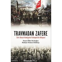 Travmadan Zafere - Deniz Ülke Arıboğan - İnkılap Kitabevi