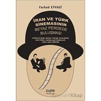 İran ve Türk Sinemasının Beyaz Perdede Buluşması - Farhad Eyvazi - Der Yayınları