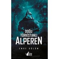 Doğu Türkistanlı Alperen - Emre Gülüm - BB Kitap