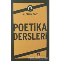 Poetika Dersleri - M. Orhan Okay - Dergah Yayınları