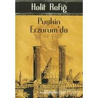 Puşkin Erzurum’da - Halit Refiğ - Dergah Yayınları