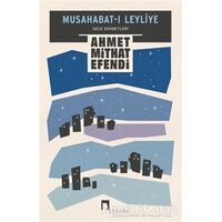 Musahabat-ı Leyliye - Ahmet Mithat - Dergah Yayınları