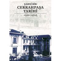 Şahsi Bir Cerrahpaşa Tarihi - Hüsrev Hatemi - Dergah Yayınları