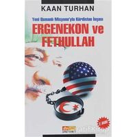 Ergenekon ve Fethullah - Kaan Turhan - Asya Şafak Yayınları