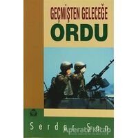 Geçmişten Geleceğe Ordu - Serdar Şen - Alan Yayıncılık