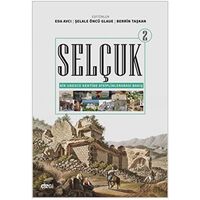 Selçuk - Bir Unesco Kentine Disiplinlerarası Bakış 2 - Kolektif - Çizgi Kitabevi Yayınları