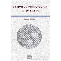 Radyo ve Televizyon Okumaları - Seçkin Özmen - Derin Yayınları