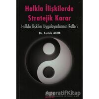 Halkla İlişkilerde Stratejik Karar - Feride Akım - Derin Yayınları