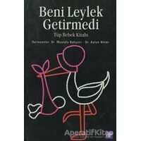 Beni Leylek Getirmedi - Derleme - Aura Kitapları