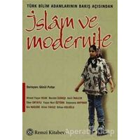Türk Bilim Adamlarının Bakış Açısından İslam ve Modernite - Derleme - Remzi Kitabevi