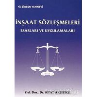 İnşaat Sözleşmeleri - Rıfat Akbıyıklı - Birsen Yayınevi