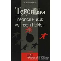 Terörizm İnsancıl Hukuk ve İnsan Hakları - Emre Öktem - Derin Yayınları