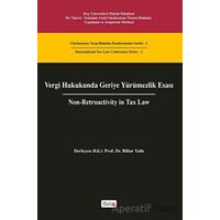 Vergi Hukukunda Geriye Yürümezlik Esası - Billur Yaltı - Beta Yayınevi