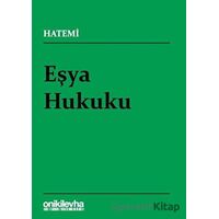 Eşya Hukuku - Hüseyin Hatemi - On İki Levha Yayınları