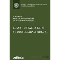 Rusya-Ukrayna Krizi ve Uluslararası Hukuk İstanbul Üniversitesi Hukuk Fakültesi Ders Kitapları Dizis