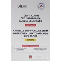 Türk ve Alman Özel Hukukunda Güncel Gelişmeler Sempozyum Kitabı - Çiğdem Kırca - Adalet Yayınevi