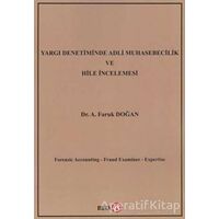 Yargı Denetiminde Adli Muhasebecilik ve Hile İncelemesi - A. Faruk Doğan - Beta Yayınevi