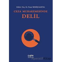 Ceza Muhakemesinde Delil - Pınar Memiş Kartal - Der Yayınları