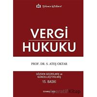 Vergi Hukuku - S. Ateş Oktar - Türkmen Kitabevi