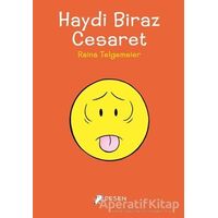 Haydi Biraz Cesaret - Raina Telgemeier - Desen Yayınları