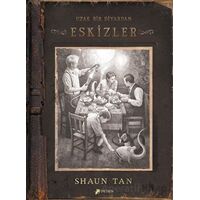 Uzak Bir Diyardan Eskizler - Shaun Tan - Desen Yayınları