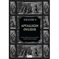 Aptallığın Övgüsü (Bez Ciltli) - Desiderius Erasmus - Koridor Yayıncılık