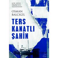 Ters Kanatlı Şahin - Osman Balcıgil - Destek Yayınları