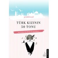 Türk Kızının 50 Tonu - Pinkfreud - Destek Yayınları